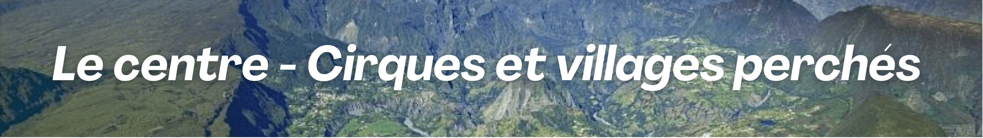 Paysages de Le Centre de La Réunion