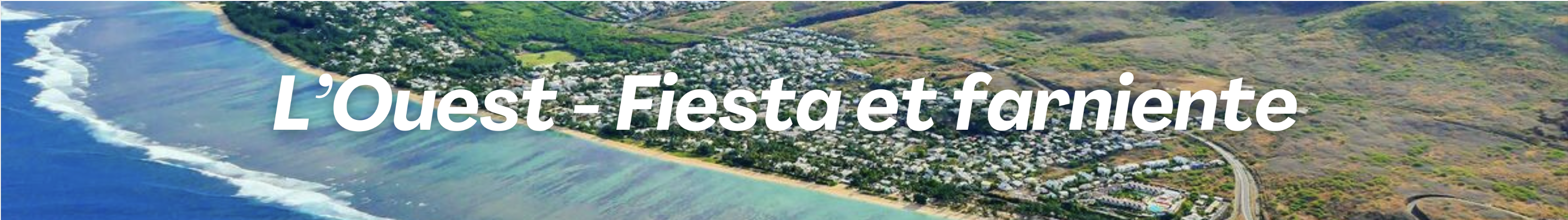 Paysages de L'Ouest de La Réunion